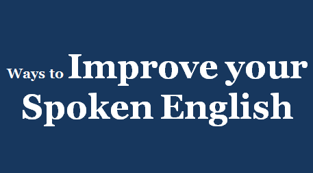 ways-to-improve-your-spoken-english